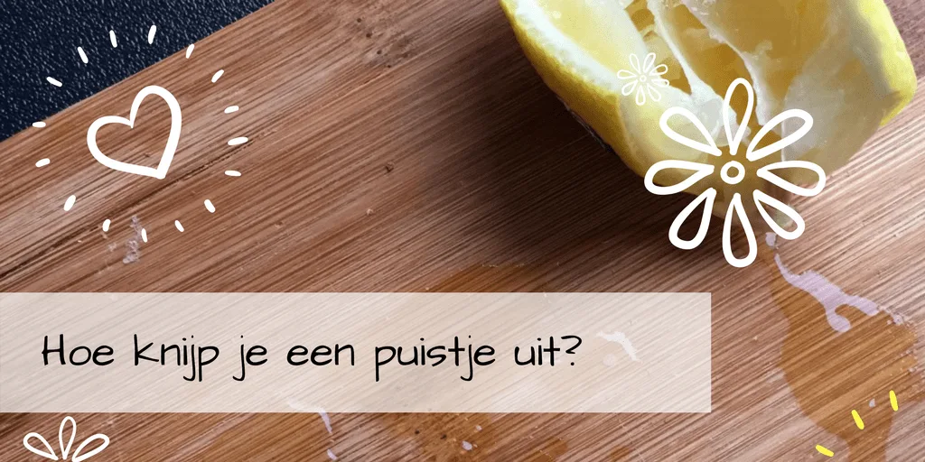 Hoe knijp je puistjes uit?
