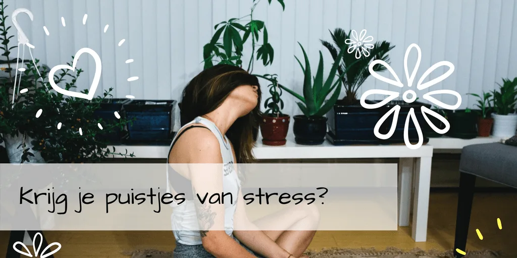 Krijg je puistjes door stress?